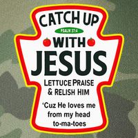 Catch Up With Jesus Ketchup Funny Christian Legacy Tie Dye Trucker Hat