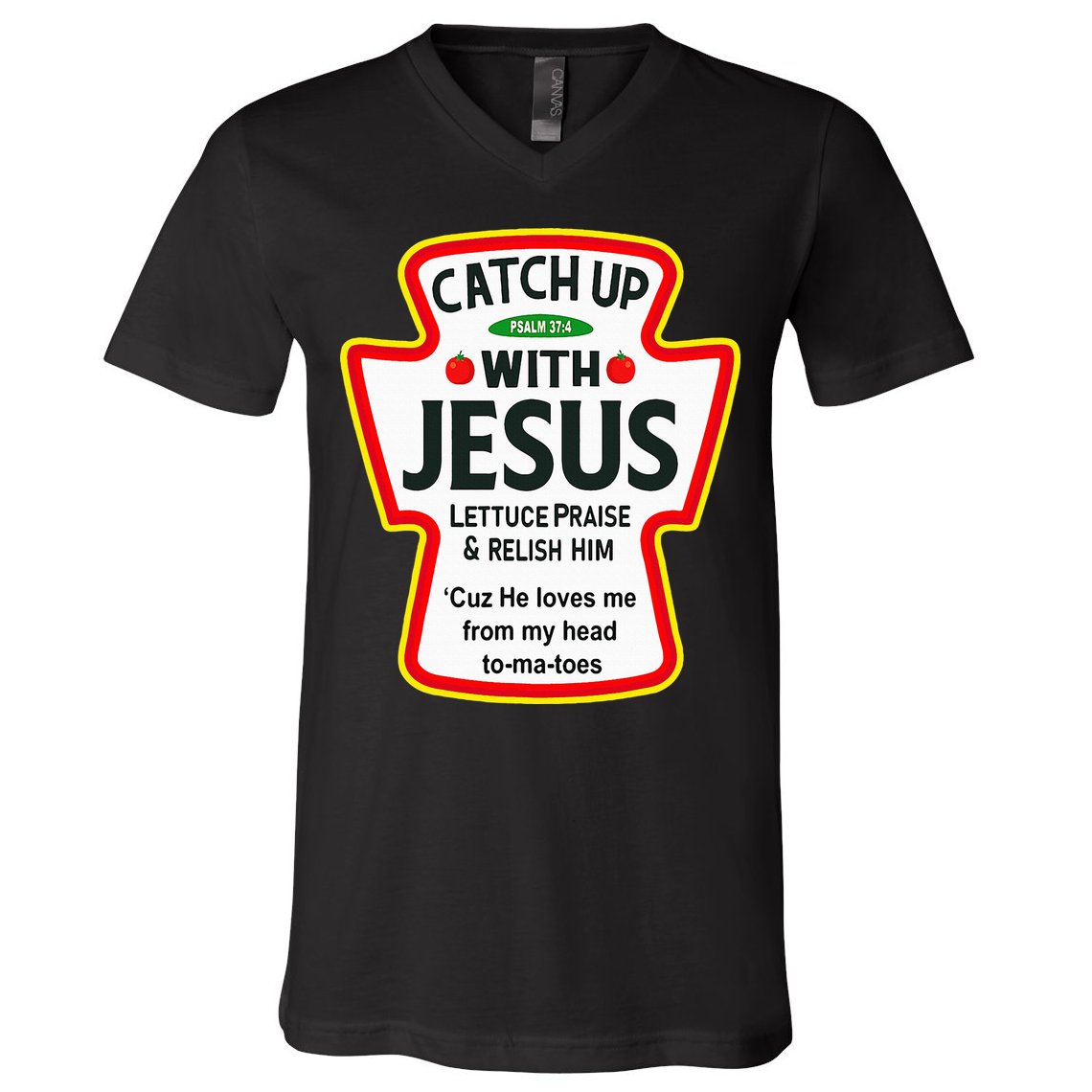 Catch Up With Jesus Ketchup Funny Christian V-Neck T-Shirt