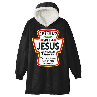 Catch Up With Jesus Ketchup Funny Christian Hooded Wearable Blanket