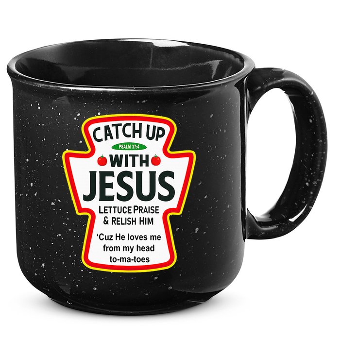 Catch Up With Jesus Ketchup Funny Christian 15oz Campfire Ceramic Mug
