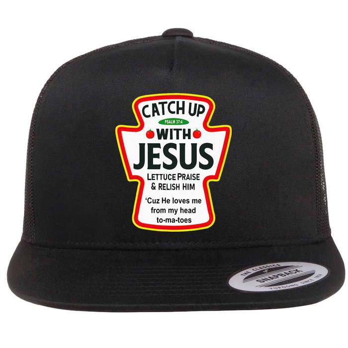 Catch Up With Jesus Ketchup Funny Christian Flat Bill Trucker Hat