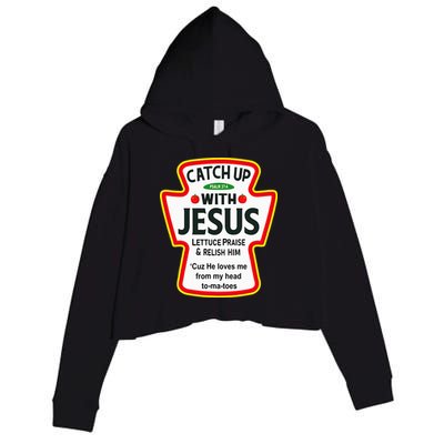 Catch Up With Jesus Ketchup Funny Christian Crop Fleece Hoodie