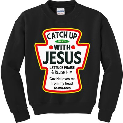 Catch Up With Jesus Ketchup Funny Christian Kids Sweatshirt