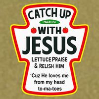 Catch Up With Jesus Ketchup Funny Christian Garment-Dyed Women's Muscle Tee