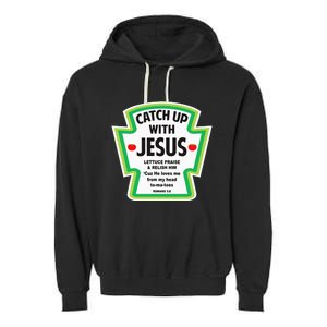 Catch Up With Jesus Funny Christian Faith Garment-Dyed Fleece Hoodie