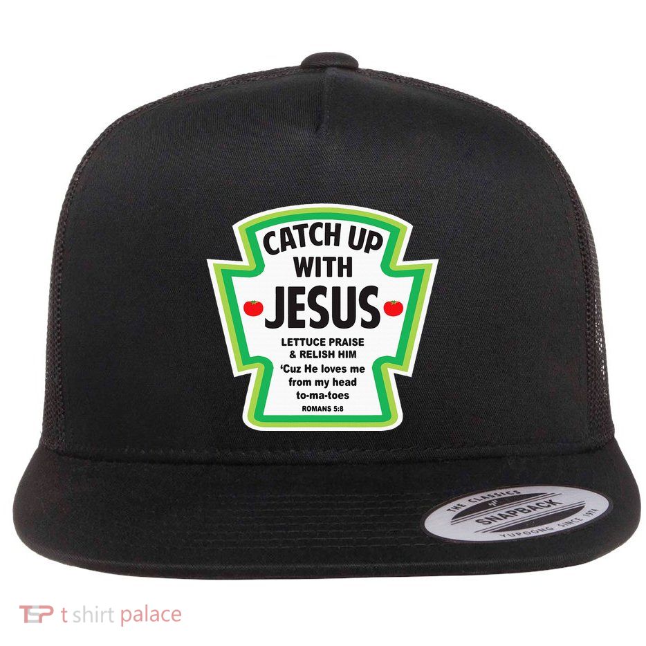 Catch Up With Jesus Funny Christian Faith Flat Bill Trucker Hat