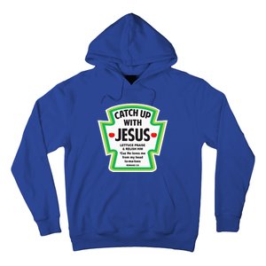 Catch Up With Jesus Funny Christian Faith Hoodie