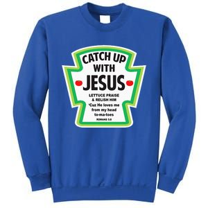 Catch Up With Jesus Funny Christian Faith Sweatshirt