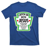 Catch Up With Jesus Funny Christian Faith T-Shirt