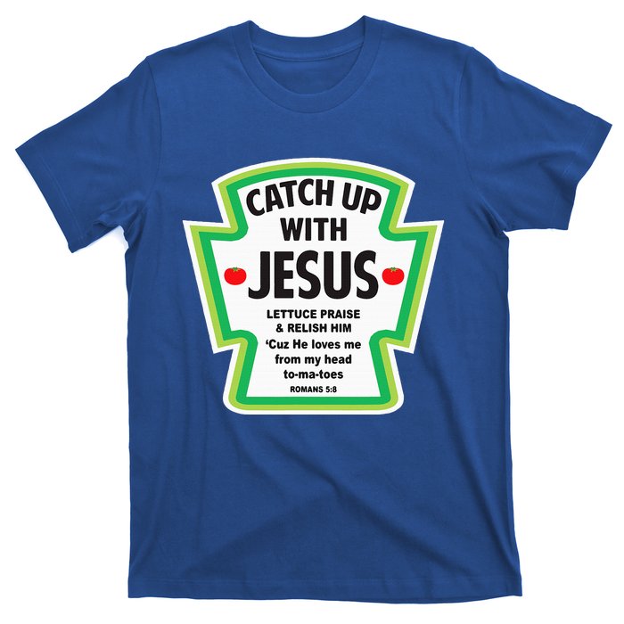 Catch Up With Jesus Funny Christian Faith T-Shirt