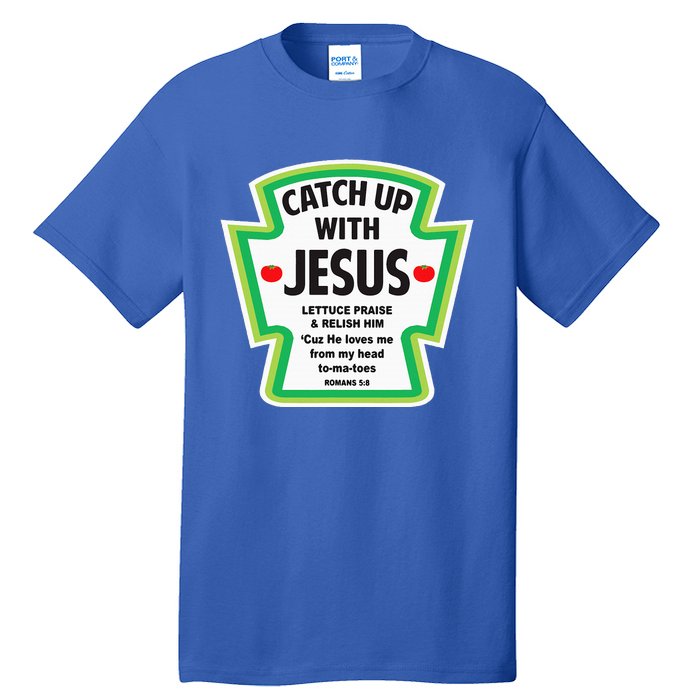 Catch Up With Jesus Funny Christian Faith Tall T-Shirt