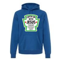 Catch Up With Jesus Funny Christian Faith Premium Hoodie