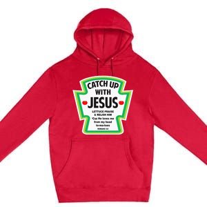 Catch Up With Jesus Funny Christian Faith Premium Pullover Hoodie