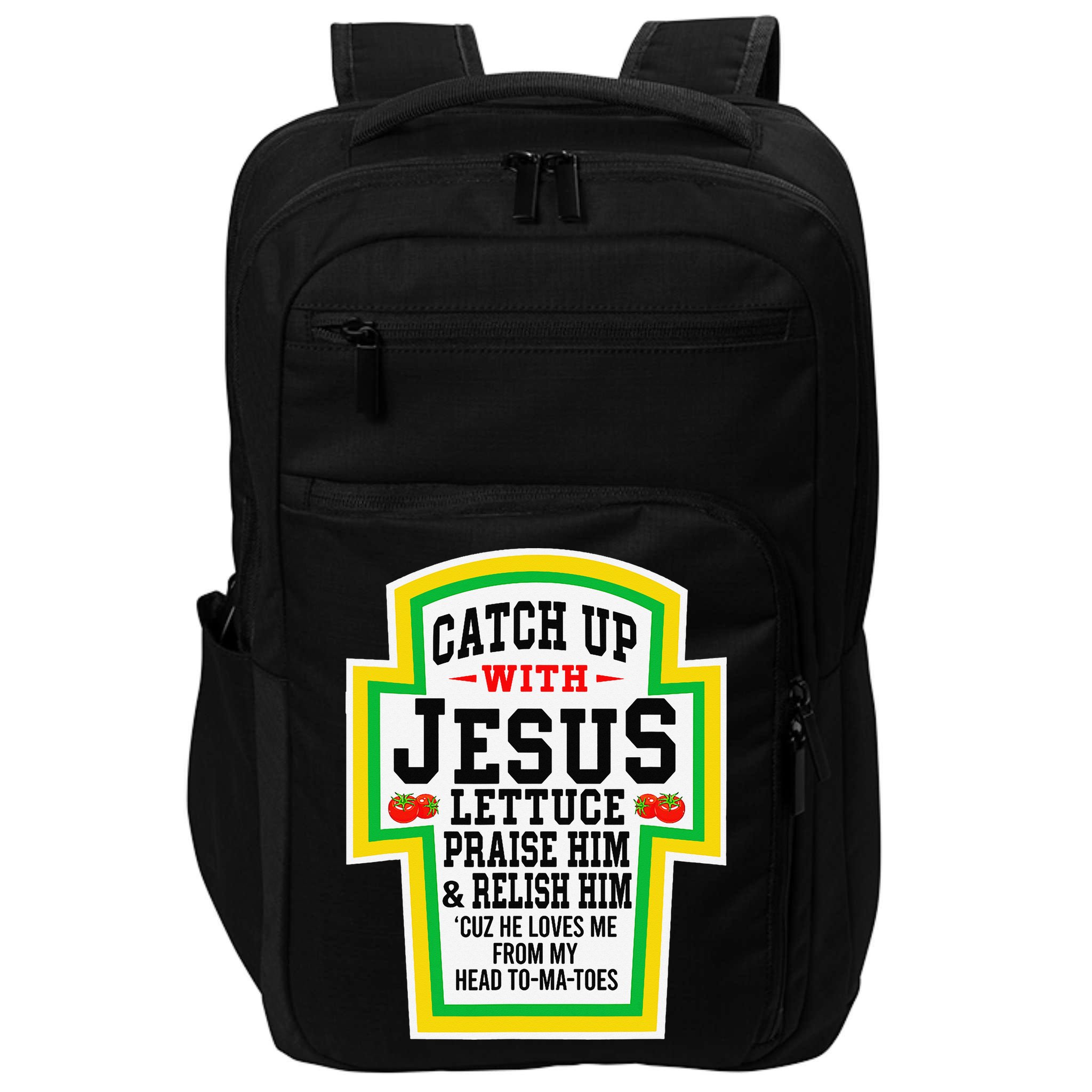 Catch Up With Jesus He Loves Me From My Head To-Ma-Toes Impact Tech Backpack