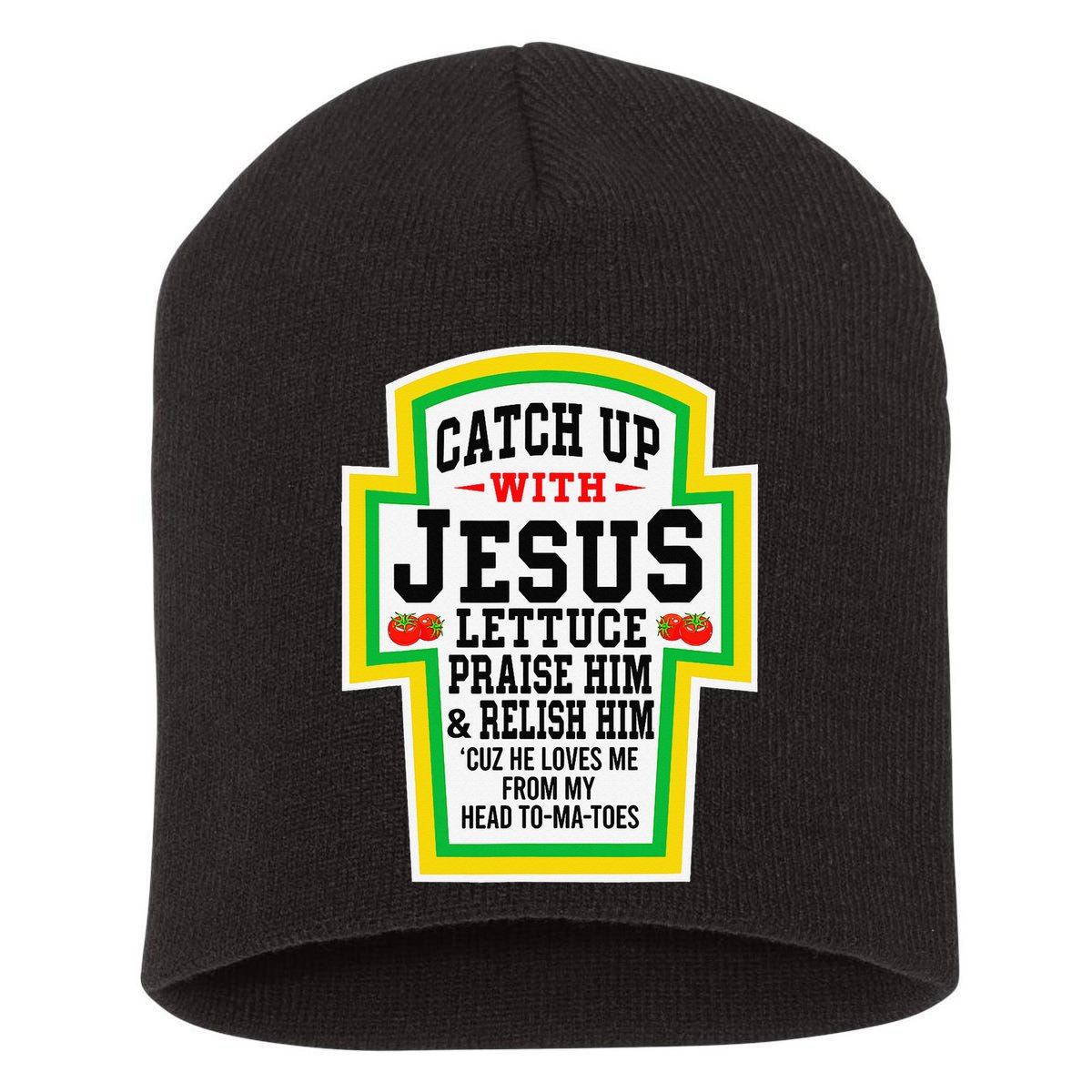 Catch Up With Jesus He Loves Me From My Head To-Ma-Toes Short Acrylic Beanie
