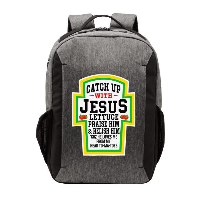 Catch Up With Jesus He Loves Me From My Head To-Ma-Toes Vector Backpack