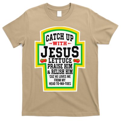 Catch Up With Jesus He Loves Me From My Head To-Ma-Toes T-Shirt