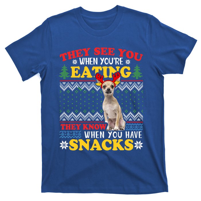 Chihuahua Ugly Xmas Gift They See YouRe Eating Gift T-Shirt