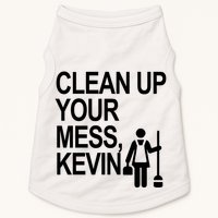Clean Up Your Mess Kevin Doggie Tank