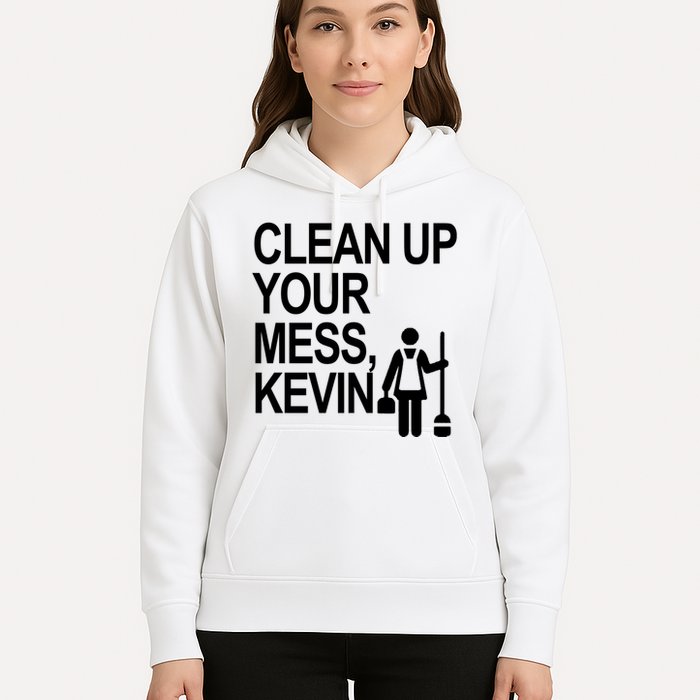 Clean Up Your Mess Kevin Hoodie