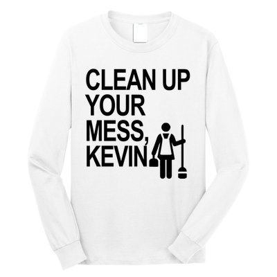 Clean Up Your Mess Kevin Long Sleeve Shirt