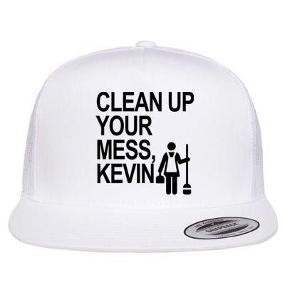 Clean Up Your Mess Kevin Flat Bill Trucker Hat