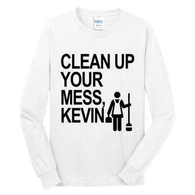 Clean Up Your Mess Kevin Tall Long Sleeve T-Shirt