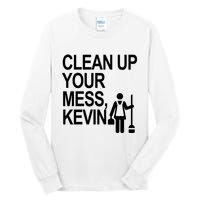 Clean Up Your Mess Kevin Tall Long Sleeve T-Shirt