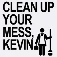 Clean Up Your Mess Kevin Mousepad