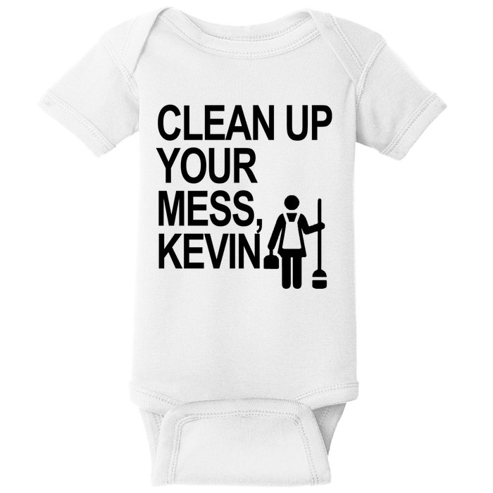 Clean Up Your Mess Kevin Baby Bodysuit