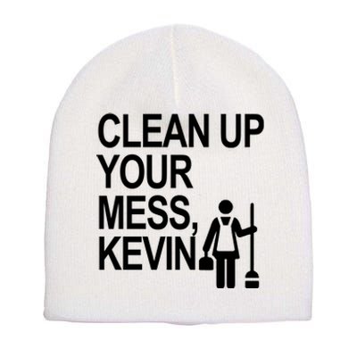 Clean Up Your Mess Kevin Short Acrylic Beanie