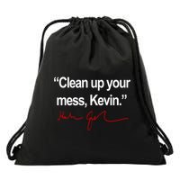 Clean Up Your Mess Kevin Political Drawstring Bag