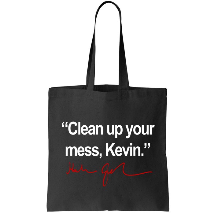 Clean Up Your Mess Kevin Political Bag