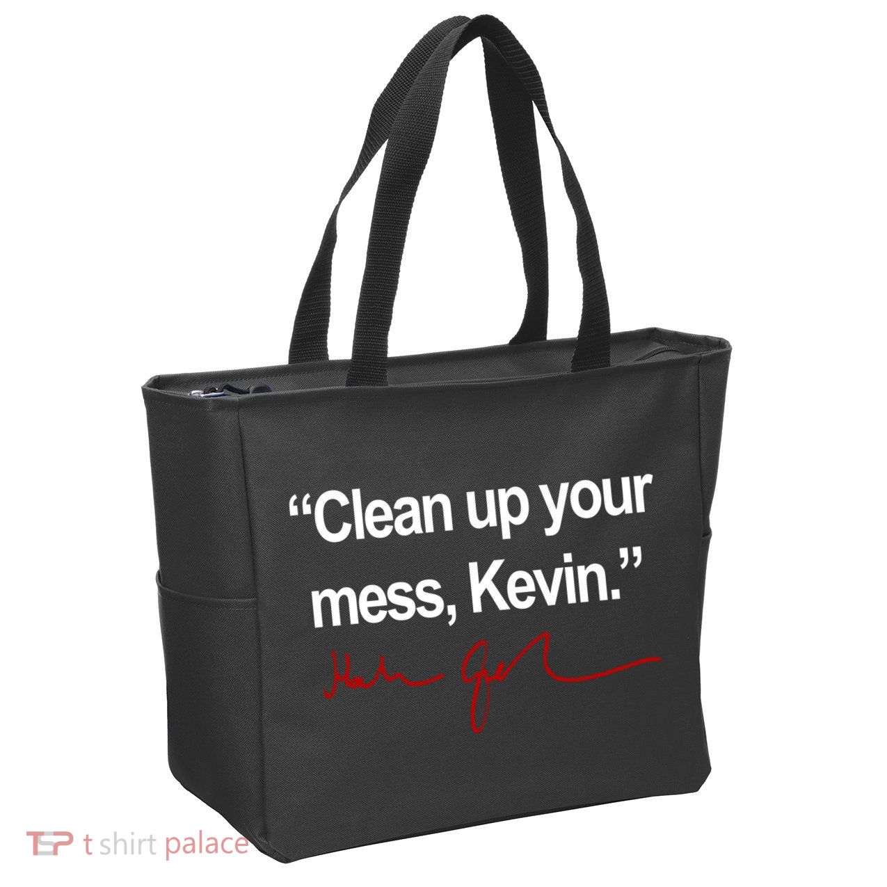 Clean Up Your Mess Kevin Political Zip Tote Bag