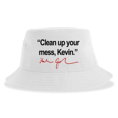 Clean Up Your Mess Kevin Political Sustainable Bucket Hat