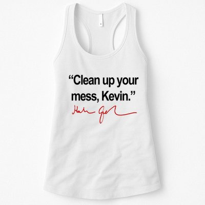 Clean Up Your Mess Kevin Political Womens Tank Top