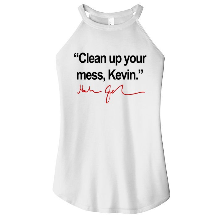 Clean Up Your Mess Kevin Political Women's Perfect Tri Rocker Tank