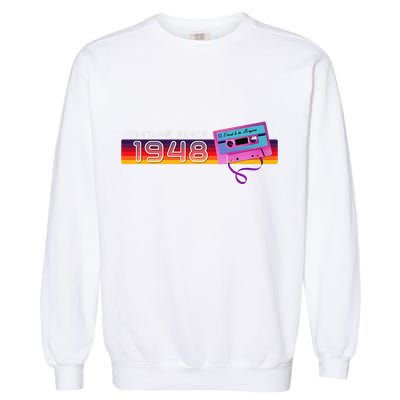 Classic & Vintage 1948 Funny Nostalgic Cassette Music Lover Garment-Dyed Sweatshirt