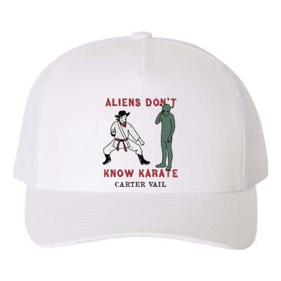 Carter Vail Aliens Dont Know Karate Yupoong Adult 5-Panel Trucker Hat