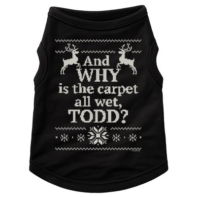 Christmas Vacation And WHY Is The Carpet All Wet, TODD Classic Doggie Tank