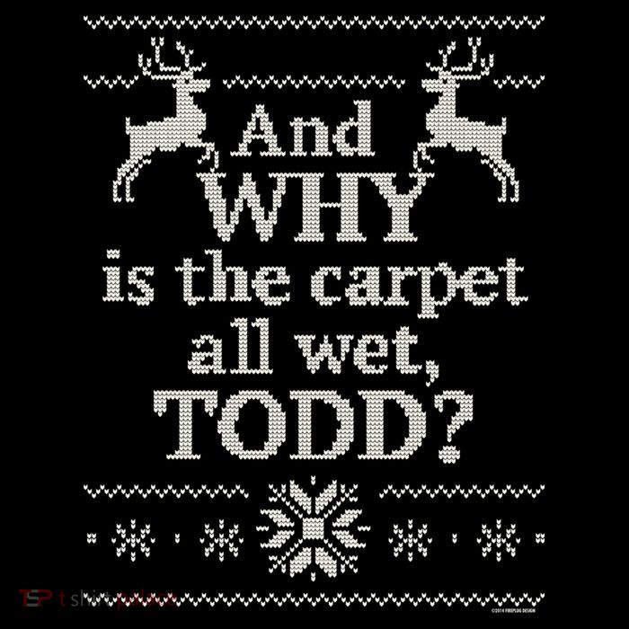 Christmas Vacation And WHY Is The Carpet All Wet, TODD Classic Apron
