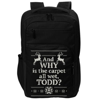 Christmas Vacation And WHY Is The Carpet All Wet, TODD Classic Impact Tech Backpack