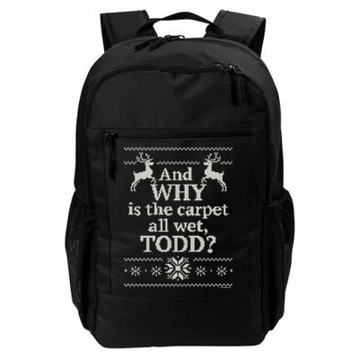 Christmas Vacation And WHY Is The Carpet All Wet, TODD Classic Backpack