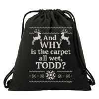 Christmas Vacation And WHY Is The Carpet All Wet, TODD Classic Drawstring Bag