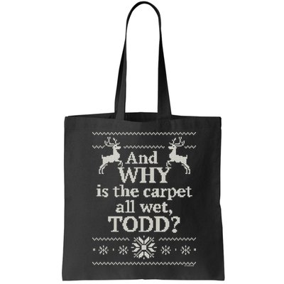 Christmas Vacation And WHY Is The Carpet All Wet, TODD Classic Bag