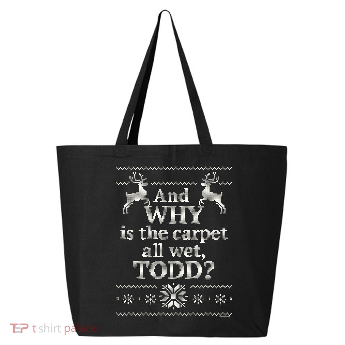 Christmas Vacation And WHY Is The Carpet All Wet, TODD Classic 25L Jumbo Tote