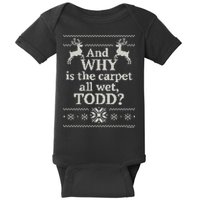 Christmas Vacation And WHY Is The Carpet All Wet, TODD Classic Baby Bodysuit