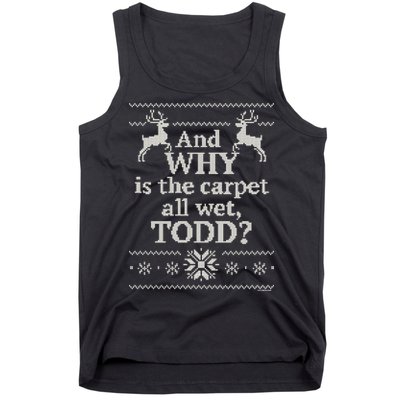 Christmas Vacation And WHY Is The Carpet All Wet, TODD Classic Tank Top
