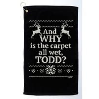 Christmas Vacation And WHY Is The Carpet All Wet, TODD Classic Golf Towel