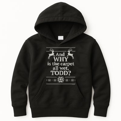 Christmas Vacation And WHY Is The Carpet All Wet, TODD Classic Kids Hoodie